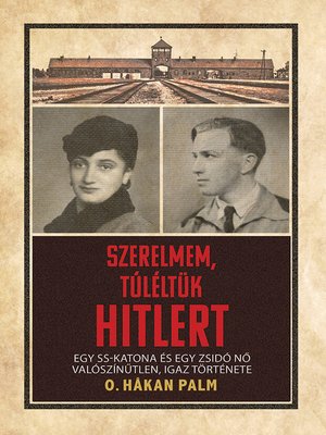 cover image of Szerelmem, Túléltük Hitlert